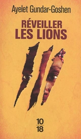 Réveiller les lions - Ayelet Gundar-Goshen