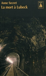 La mort à Lübeck - Anne Secret