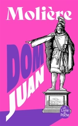 Dom Juan ou Le festin de pierre : comédie, 1665 - Molière