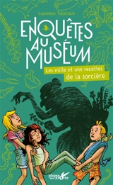 Les mille et une recettes de la sorcière - Laurence Talairach-Vielmas