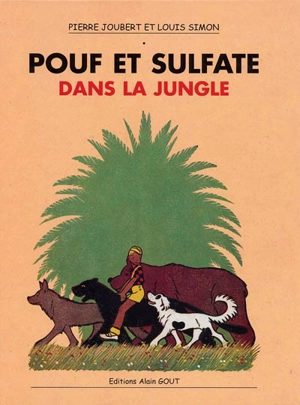Pouf et Sulfate dans la jungle - Pierre Joubert