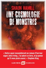 Une cosmologie de monstres - Shaun Hamill