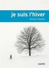 Je suis l'hiver - Ricardo Romero