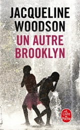 Un autre Brooklyn - Jacqueline Woodson