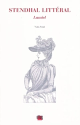 Stendhal littéral : Lamiel - Yves Ansel