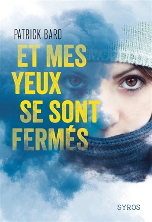 Et mes yeux se sont fermés - Patrick Bard
