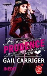 Le protocole de la crème anglaise. Vol. 1. Prudence - Gail Carriger
