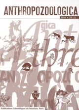 Anthropozoologica, n° 45-1. Viandes et sociétés : les consommations ordinaires et extraordinaires : actes des journées scientifiques HASRI - L'Homme et l'animal (Paris). Actes des journées scientifiques (2008)