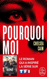 Pourquoi moi - Chelsea Cain
