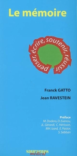 Le mémoire : penser, écrire, soutenir, réussir - Franck Gatto