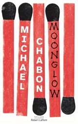 Moonglow - Michael Chabon