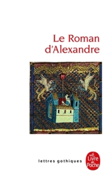 Le roman d'Alexandre - Alexandre de Paris