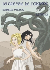 Ileana. Vol. 9. La guerre de l'Olympe - Isabelle Meyer