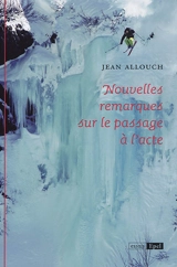 Nouvelles remarques sur le passage à l'acte - Jean Allouch
