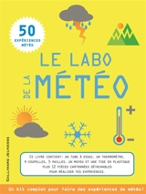 Le labo de la météo : 50 expériences météo - Lisa Regan