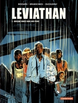 Léviathan. Vol. 2. Quelque chose sous nos pieds - Luc Brunschwig