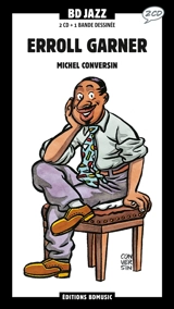 Errol's book : deux ou trois choses à propos de Erroll Louis Garner, pianiste et compositeur - Michel Conversin