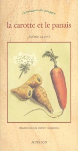 La carotte et le panais - Jérôme Goust