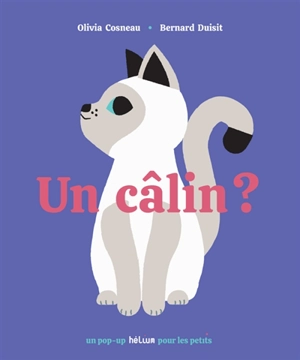 Un câlin ? - Olivia Cosneau