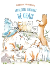 Fabuleuses histoires de chats - Gérard Pourret