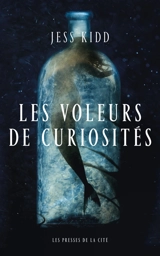 Les voleurs de curiosités - Jess Kidd