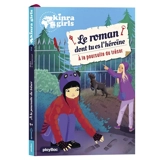 Kinra girls. Vol. 2. A la poursuite du trésor : le roman dont tu es l'héroïne - Moka