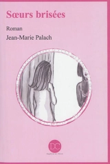 Soeurs brisées - Jean-Marie Palach