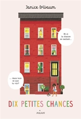 Dix petites chances - Janice Erlbaum