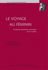 Le voyage au féminin : perspectives historiques et littéraires (XVIIIe-XXe siècles)