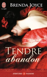Tendre abandon - Brenda Joyce