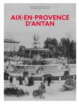 Aix-en-Provence d'antan - Anne-Laure Rauch