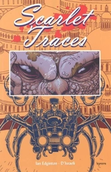 Scarlet traces - Ian Edginton