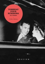 Tombeau pour Rubirosa : un roman - Cédric Meletta