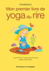 Mon premier livre de yoga du rire - Dagenais, Sylvie