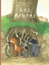 La famille Blaireau Renard présente. Vol. 2. Les arbres - Brigitte Luciani