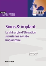 Sinus & implant : la chirurgie d'élévation sinusienne à visée implantaire - Emmanuel Gouët