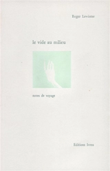 Le vide au milieu - Roger Lewinter