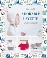 Adorable layette : 32 modèles à tricoter pour bébé - Charlov.