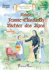 Sainte Jeanne-Elisabeth Bichier des Ages : fille de la Croix - Mauricette Vial-Andru