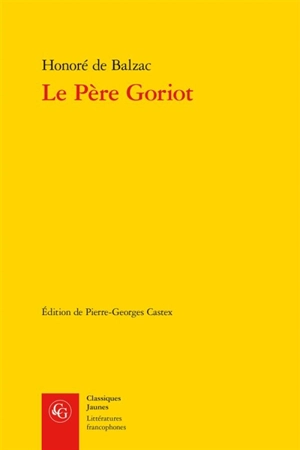 Le père Goriot - Honoré de Balzac