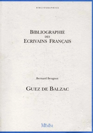 Guez de Balzac - Bernard Beugnot