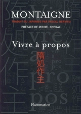 Vivre à propos - Michel de Montaigne