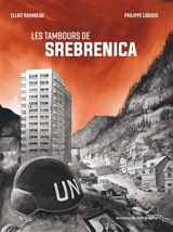 Les tambours de Srebrenica - Philippe Lobjois