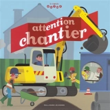Attention chantier - Anne-Sophie Baumann