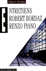Robert Bordaz, Renzo Piano : entretiens - Robert Bordaz