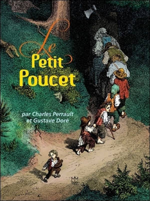 Le Petit Poucet - Charles Perrault