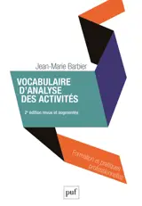 Vocabulaire d'analyse des activités : penser les conceptualisations ordinaires - Jean-Marie Barbier