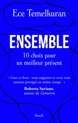 Ensemble : 10 choix pour un meilleur présent - Ece Temelkuran
