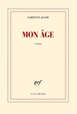 Mon âge - Fabienne Jacob