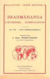 Brahmânanda : l'éternel compagnon : sa vie, son enseignement